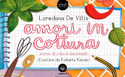 in libreria "amori in cottura" di Loredana De Vitis