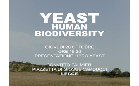 Biblioteca Bernardini - 20 ottobre ore 18.30 - Presentazione del libro fotografico Yeast- Human Biodiversity