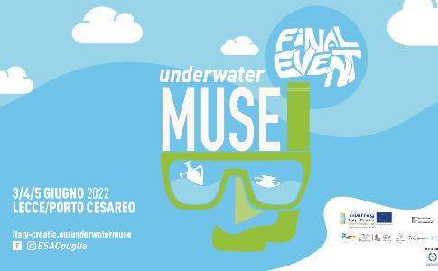Dal 3 al 5 giugno - Evento finale del progetto transfrontaliero UnderwaterMuse a Lecce e Porto Cesareo
