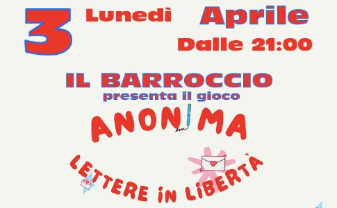 Lunedì 3 Aprile dalle 21:00 al Barroccio, ci sarà il gioco “ANONIMA lettere in libertà” ed il DJ set Guerilla funk.