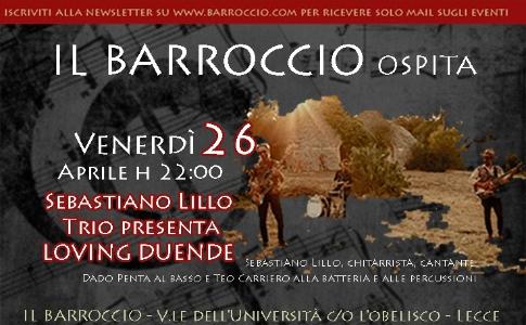 Venerdì 26 Aprile, ore 22:00, Il Barroccio ospita Sebastiano Lillo Trio.
