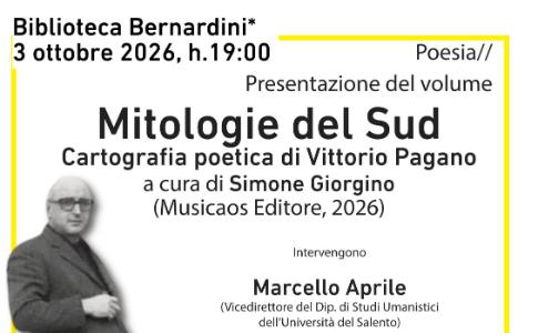 3 ottobre 2026- Lecce - Mitologie del Sud - un incontro e un volume dedicati a Vittorio Pagano per un progetto di ricerca e valorizzazione